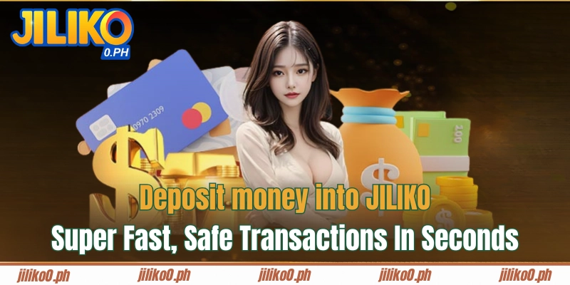Deposit money into JILIKO