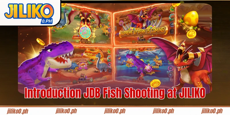 Introduction JDB Fish Shooting at JILIKO