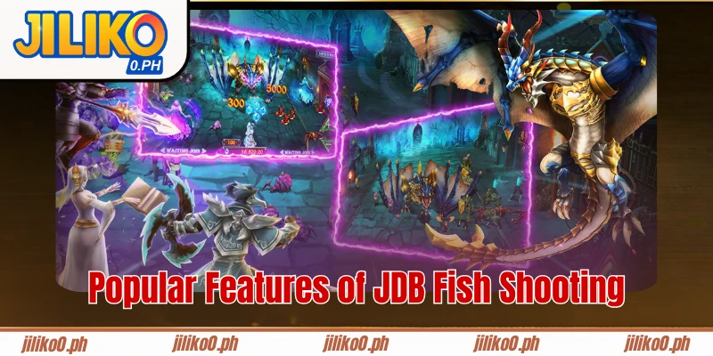 Popular Features of JDB Fish Shooting