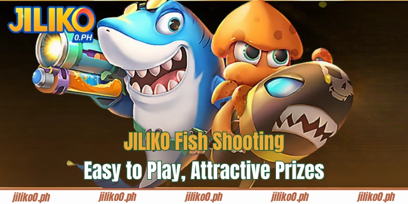 JILIKO Fish Shooting