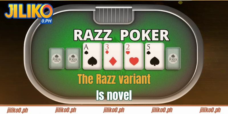 The Razz variant is novel