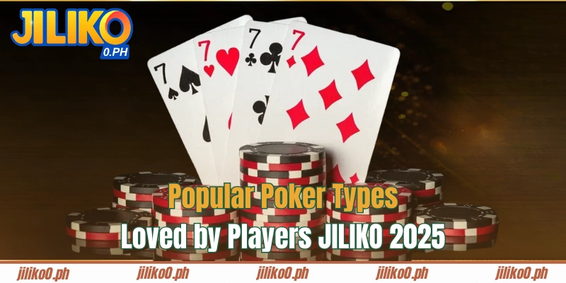 Popular Poker Types