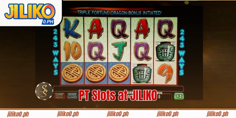 PT Slots at JILIKO