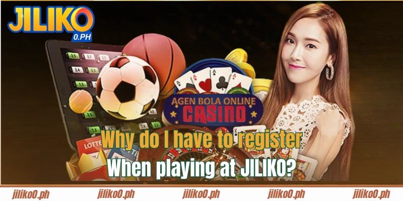 Why do I need to register when joining JILIKO?