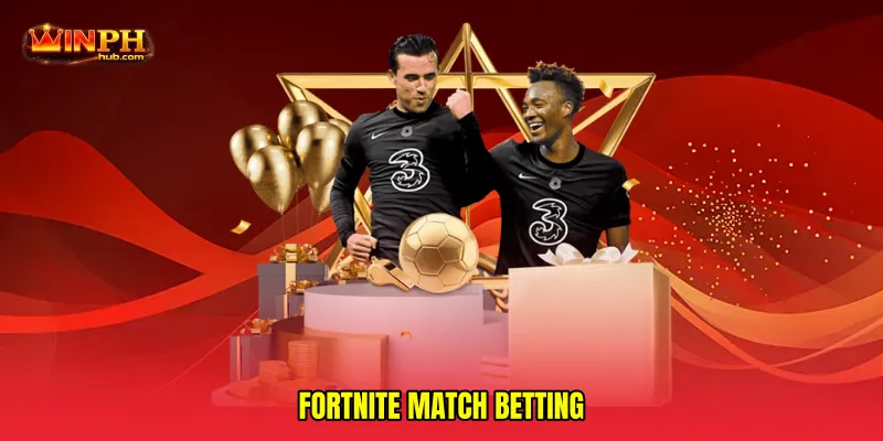 Fortnite match betting