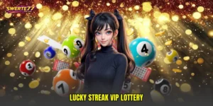 Lucky streak VIP lottery